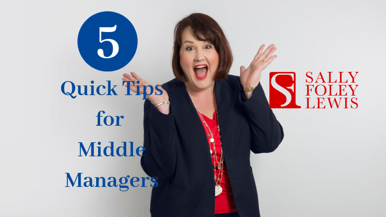 5 Quick Tips For Middle Managers