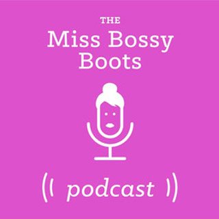 Miss-Bossy-Boots-Podcast