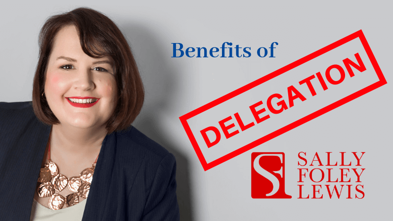Benefits of Delegation