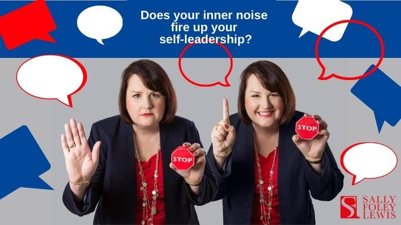 How does your self-talk help your self-leadership?