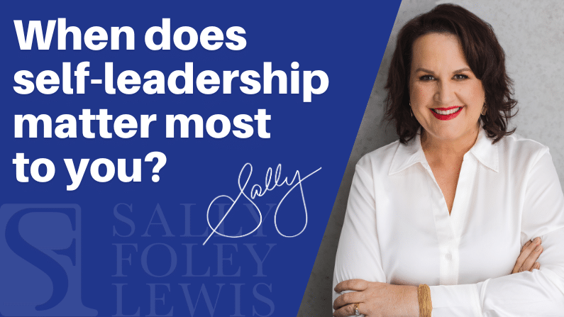 When does self-leadership matter most to you?