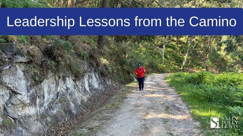 Leadership Lesson from somewhere in the middle of the Camino
