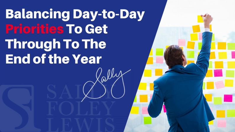 Balancing Day-to-Day Priorities To Get Through To The End Of the Year