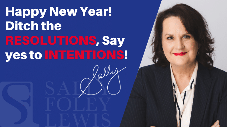 Happy New Year! Ditch the RESOLUTIONS, Say yes to INTENTIONS!