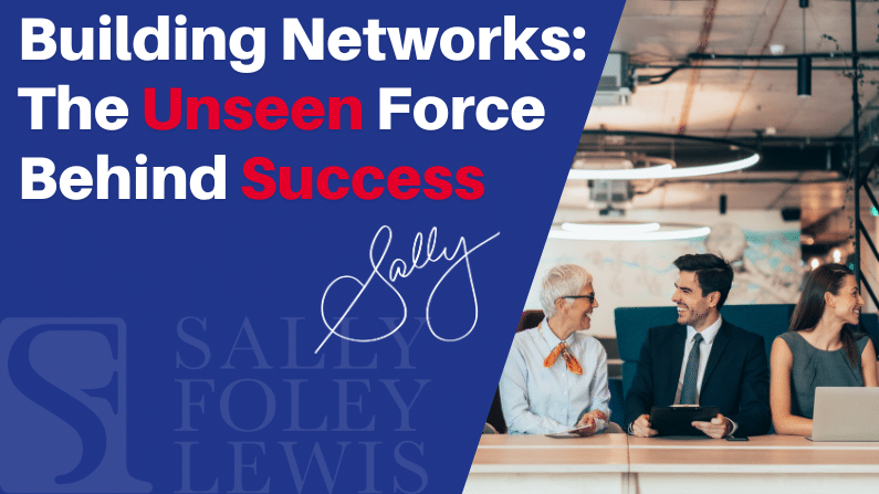 Building Networks: The Unseen Force Behind Success